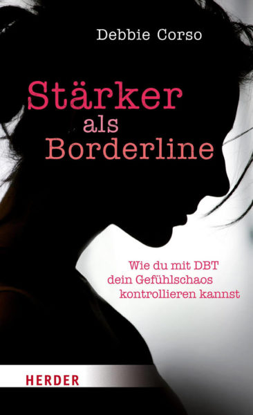 debbie-corso-st-rker-als-borderline-wie-du-mit-dbt-dein-gef-hlschaos-kontrollieren-kannst